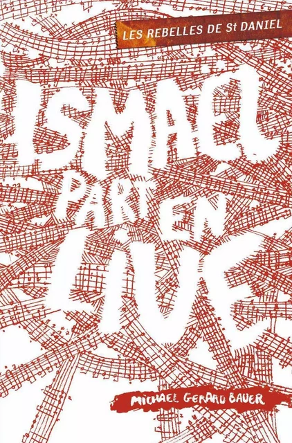 Ismaël part en live - Michael Gerard Bauer - Casterman Jeunesse