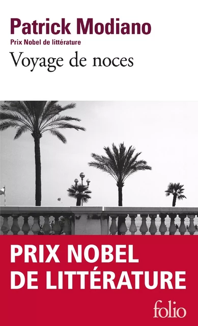 Voyage de noces - Patrick Modiano - Editions Gallimard