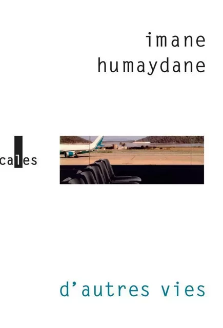 D'autres vies - Imane Humaydane - Editions Gallimard