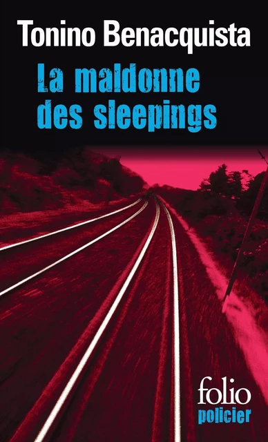 La maldonne des sleepings - Tonino Benacquista - Editions Gallimard