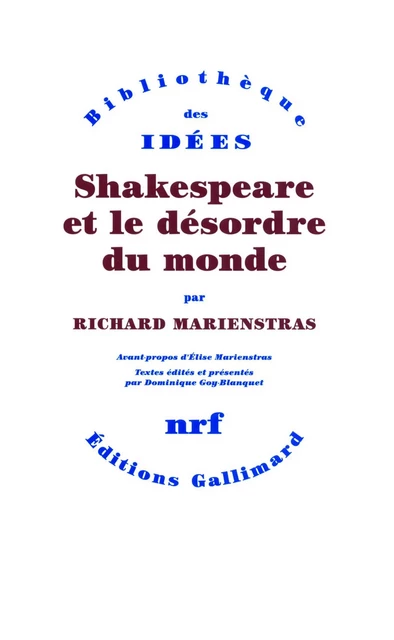 Shakespeare et le désordre du monde - Richard Marienstras - Editions Gallimard