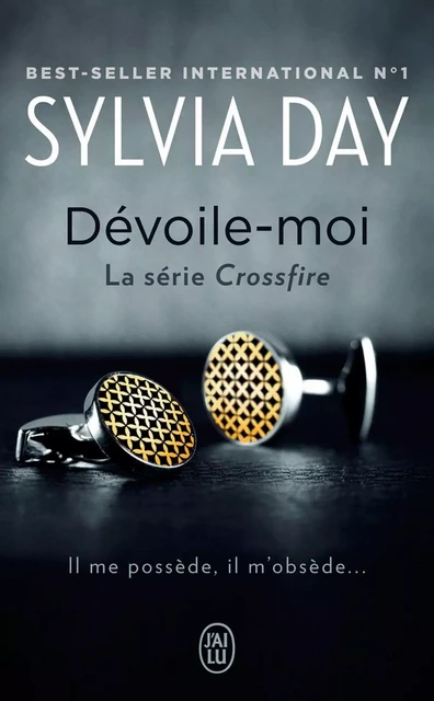 Crossfire (Tome 1) - Dévoile-moi - Sylvia Day - J'ai Lu