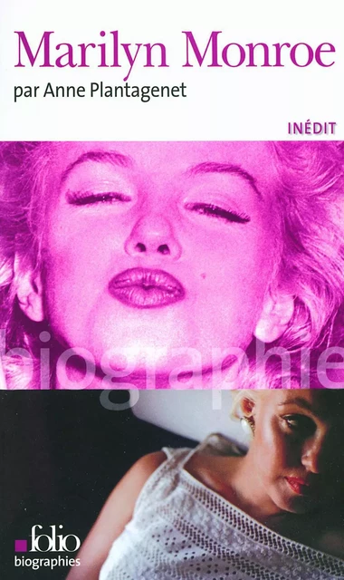 Marilyn Monroe - Anne Plantagenet - Editions Gallimard