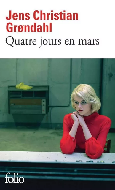 Quatre jours en mars - Jens Christian Grondahl - Editions Gallimard