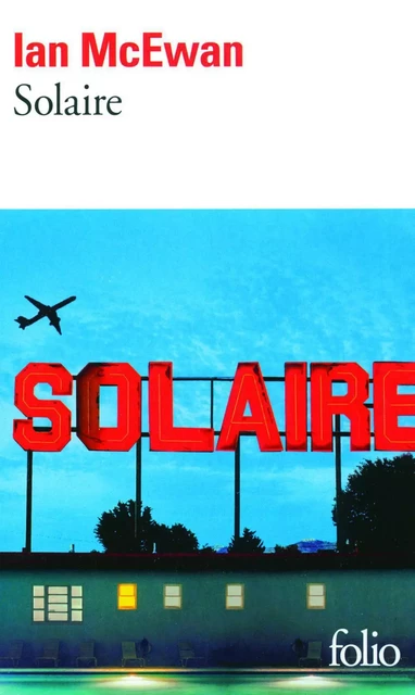 Solaire - Ian McEwan - Editions Gallimard