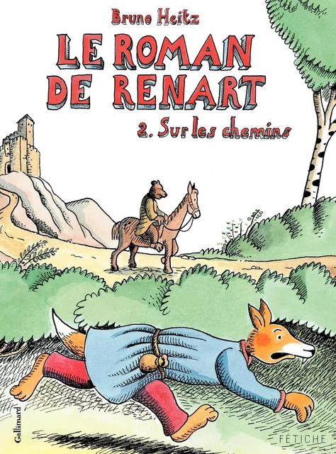 Le Roman de Renart (Tome 2) - Sur les chemins - Bruno Heitz - Éditions Gallimard BD