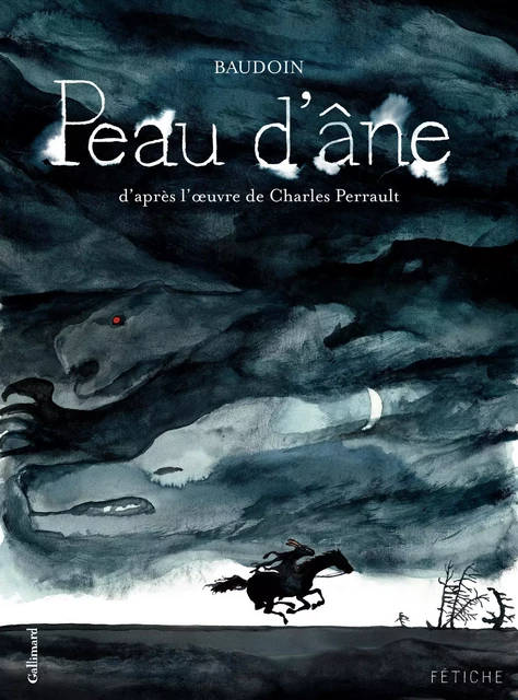 Peau d'âne. D'après l'œuvre de Charles Perrault - Charles Perrault, Edmond Baudouin - Éditions Gallimard BD