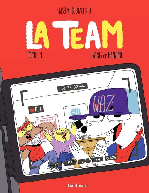 La Team (Tome 1) - Gang of paname - Wassim J. Boutaleb - Éditions Gallimard BD