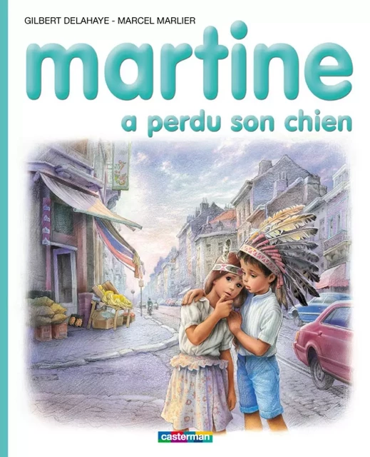 Martine a perdu son chien - Marcel Marlier, Gilbert Delahaye - Casterman Jeunesse