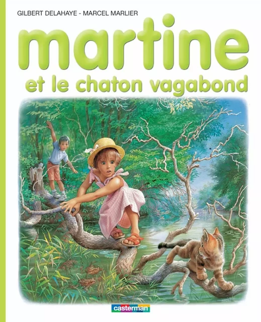 Martine et le chaton vagabond - Marcel Marlier, Gilbert Delahaye - Casterman Jeunesse