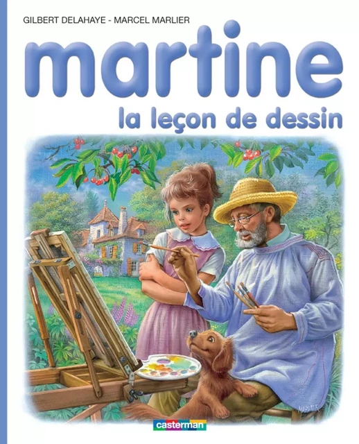 Martine, la leçon de dessin - Marcel Marlier, Gilbert Delahaye - Casterman Jeunesse