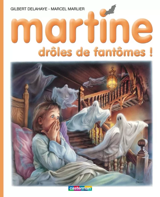 Martine. Drôles de fantômes ! - Marcel Marlier, Gilbert Delahaye - Casterman Jeunesse