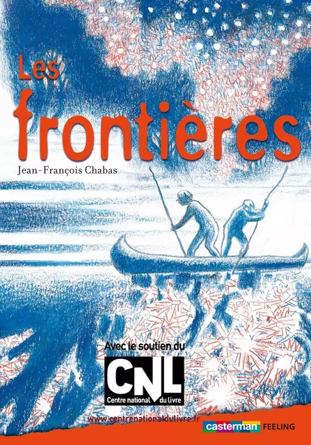 Les frontières - Jean-François Chabas - Casterman Jeunesse