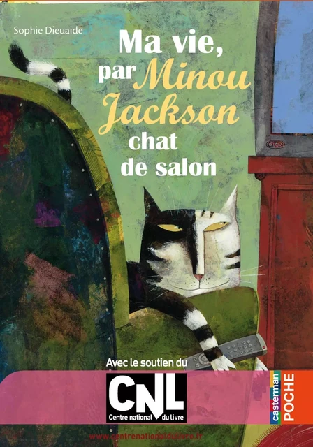 Ma vie, par Minou Jackson, chat de salon - Sophie Dieuaide - Casterman Jeunesse