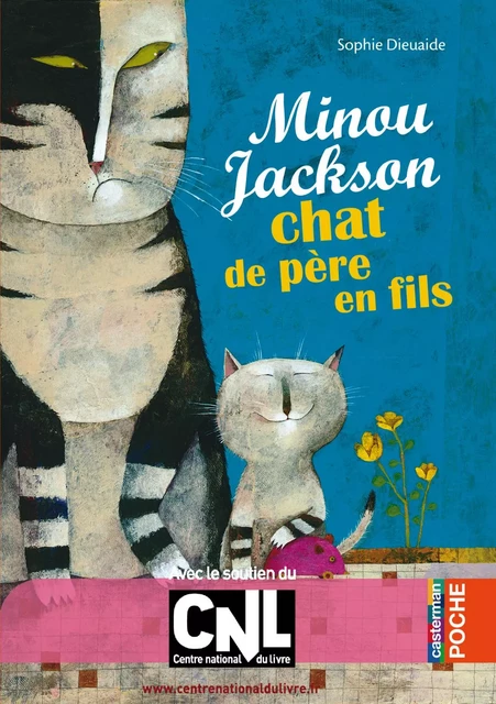 Minou Jackson, chat de père en fils - Sophie Dieuaide - Casterman Jeunesse