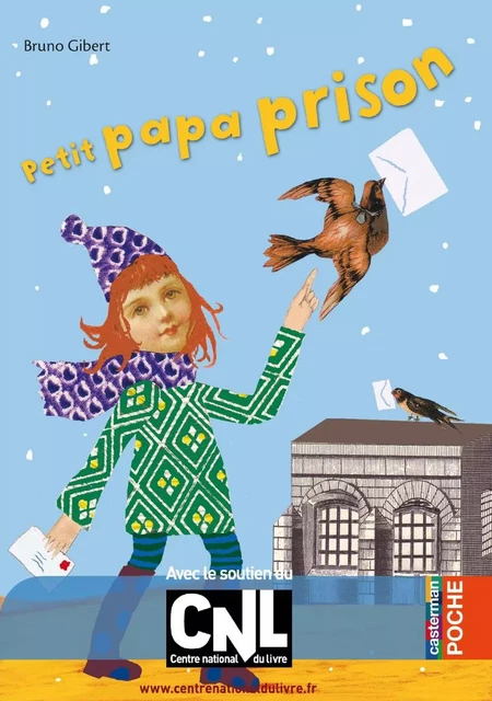 Petit papa prison - Bruno Gibert - Casterman Jeunesse