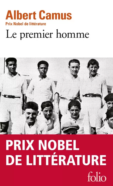 Le premier homme - Albert Camus - Editions Gallimard