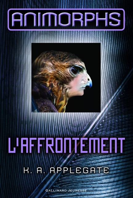 Animorphs (Tome 3) - L'affrontement - K.A. Applegate - Gallimard Jeunesse