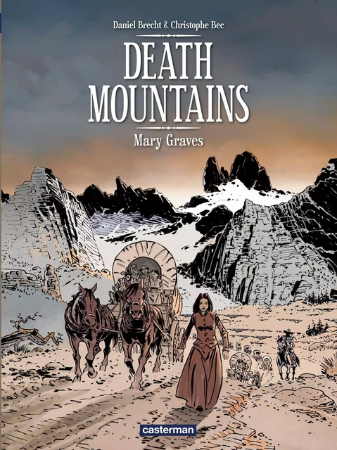 Death Mountains (Tome 1) - Mary Graves - Christophe Bec - Casterman