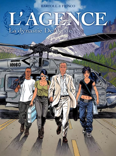 L'Agence (Tome 6) - La dynastie De Wilde - Agnès Barrat-Bartoll, Jean-Claude Bartoll - Casterman