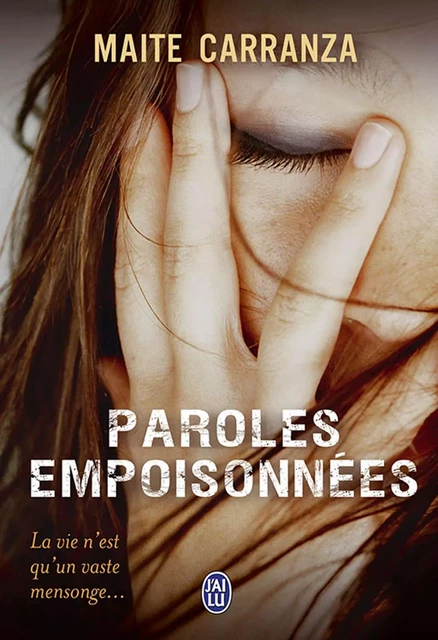 Paroles empoisonnées - Maite Carranza - J'ai Lu