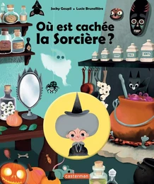 Où est cachée la sorcière ?