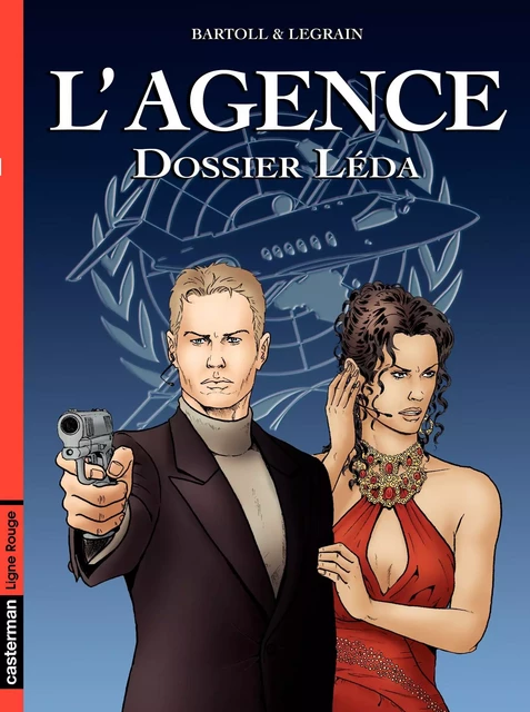 L'Agence (Tome 1) - Dossier Léda - Agnès Barrat-Bartoll, Jean-Claude Bartoll - Casterman