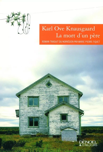 La mort d'un père - Karl Ove Knausgaard - Denoël