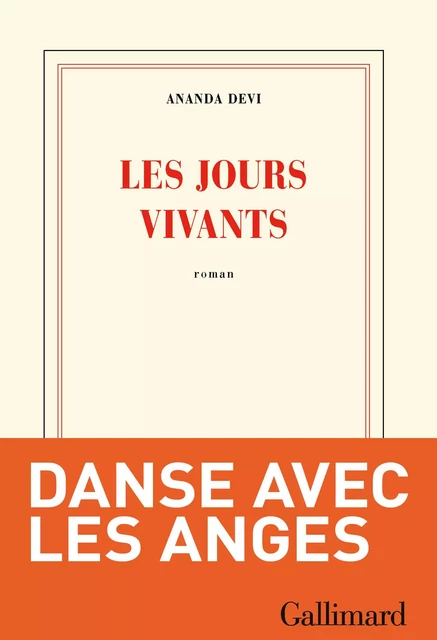 Les jours vivants - Ananda Devi - Editions Gallimard