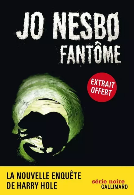 EXTRAIT OFFERT - Les deux premiers chapitres de Fantôme - Jo Nesbø - Editions Gallimard