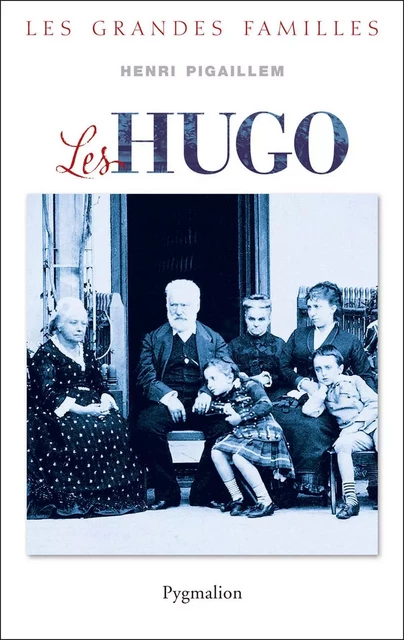 Les Hugo - Henri Pigaillem - Pygmalion