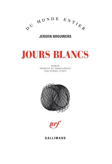 Jours blancs - Jeroen Brouwers - Editions Gallimard