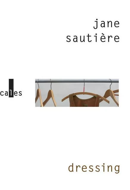 Dressing - Jane Sautière, Jane Sautičre - Editions Gallimard