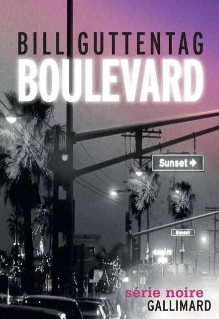 Boulevard - Bill Guttentag - Editions Gallimard