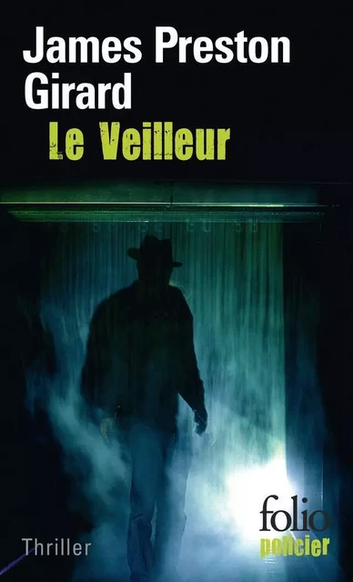 Le Veilleur - James Preston Girard - Editions Gallimard