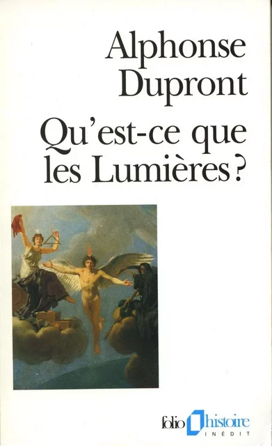 Qu'est-ce que les Lumières ? - Alphonse Dupront - Editions Gallimard