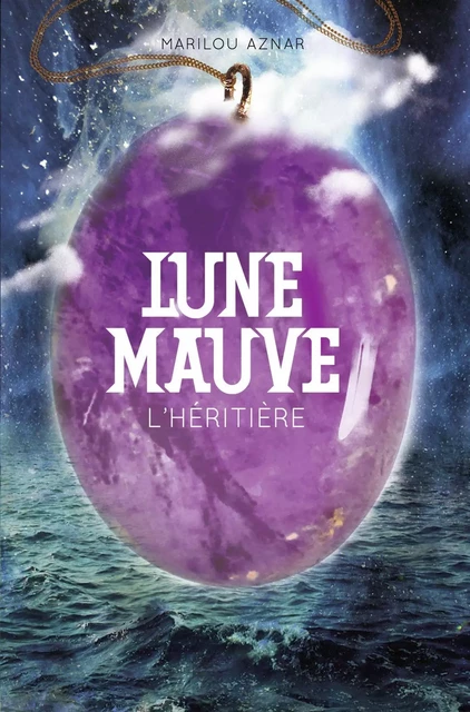 Lune mauve (Tome 2) - L'héritière - Marilou Aznar - Casterman Jeunesse