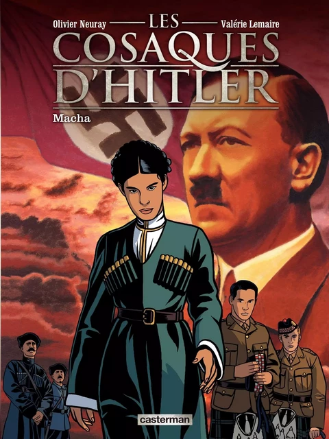 Les Cosaques d'Hitler (Tome 1) - Macha - Valérie Lemaire - Casterman