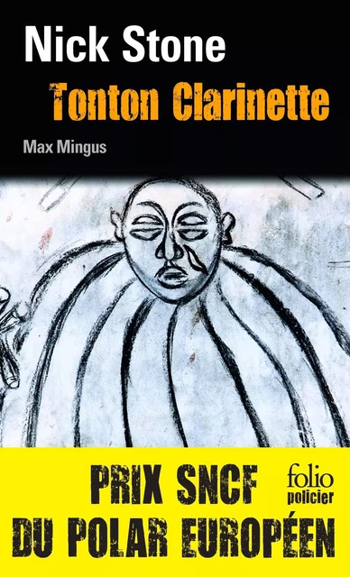 La trilogie Max Mingus (Tome 1) - Tonton Clarinette - Nick Stone - Editions Gallimard