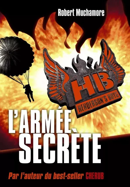 Henderson's Boys (Tome 3) - L'armée secrète - Robert Muchamore - Casterman Jeunesse