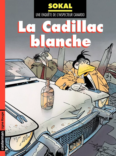 Canardo (Tome 6) - La Cadillac blanche - Benoît Sokal - Casterman