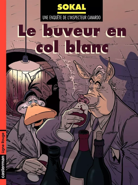 Canardo (Tome 13) - Le buveur en col blanc - Benoît Sokal - Casterman