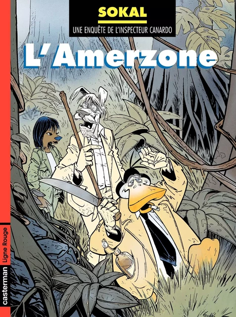 Canardo (Tome 5) - L'Amerzone - Benoît Sokal - Casterman