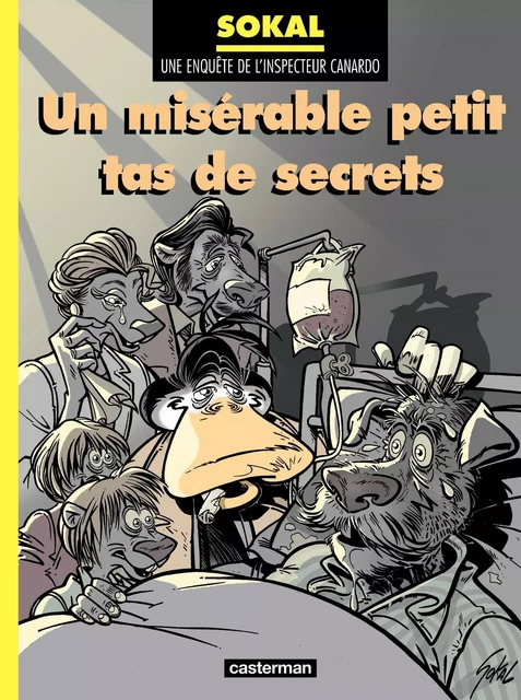 Canardo (Tome 11) - Un misérable petit tas de secrets - Benoît Sokal - Casterman