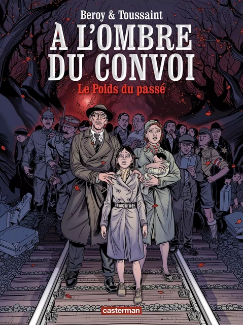 À l'ombre du convoi (Tome 1)  - Le Poids du passé - Kid Toussaint - Casterman