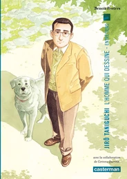 L'Homme qui dessine. Entretien avec Jirô Taniguchi