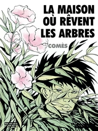 La maison ou rêvent les arbres