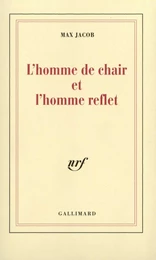 L'homme de chair et l'homme reflet