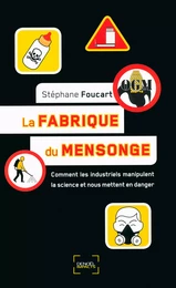 La fabrique du mensonge