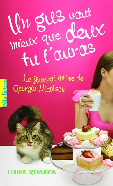 Le journal intime de Georgia Nicolson (Tome 8) - Un gus vaut mieux que deux tu l'auras - Louise Rennison - Gallimard Jeunesse